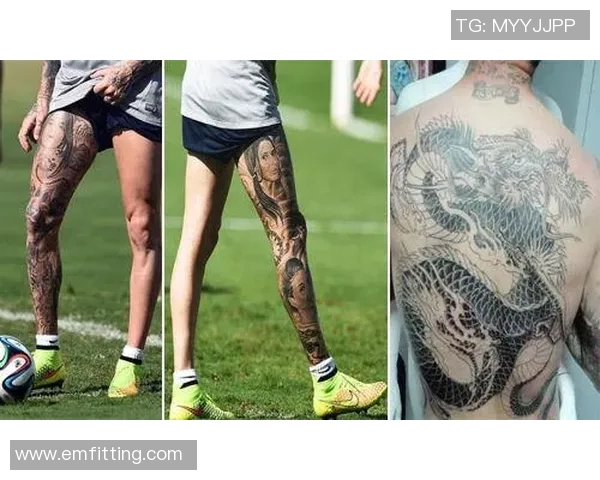 足球明星纹身背后的故事与意义解析及精彩图片展示
